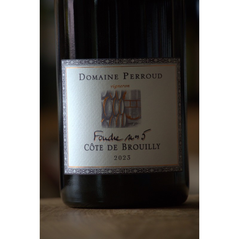 Côte de Brouilly - Foudre N°5 - Robert Perroud