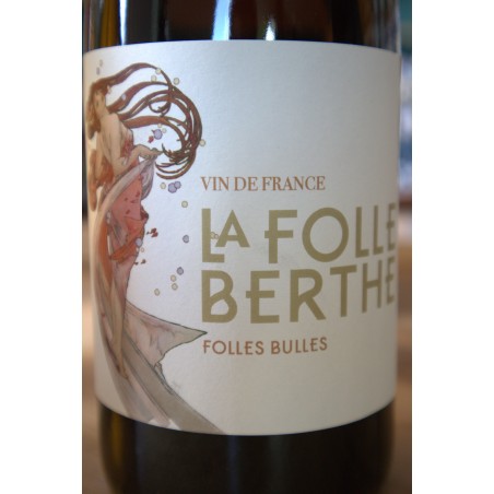 Folles Bulles - VDF - La Folle Berthe