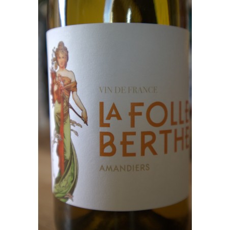 Amandiers 2020 - VDF Blanc - La Folle Berthe